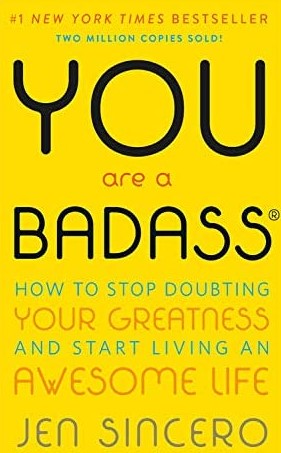 The Best Parts About “You Are A Badass” That You’ll For Sure Love